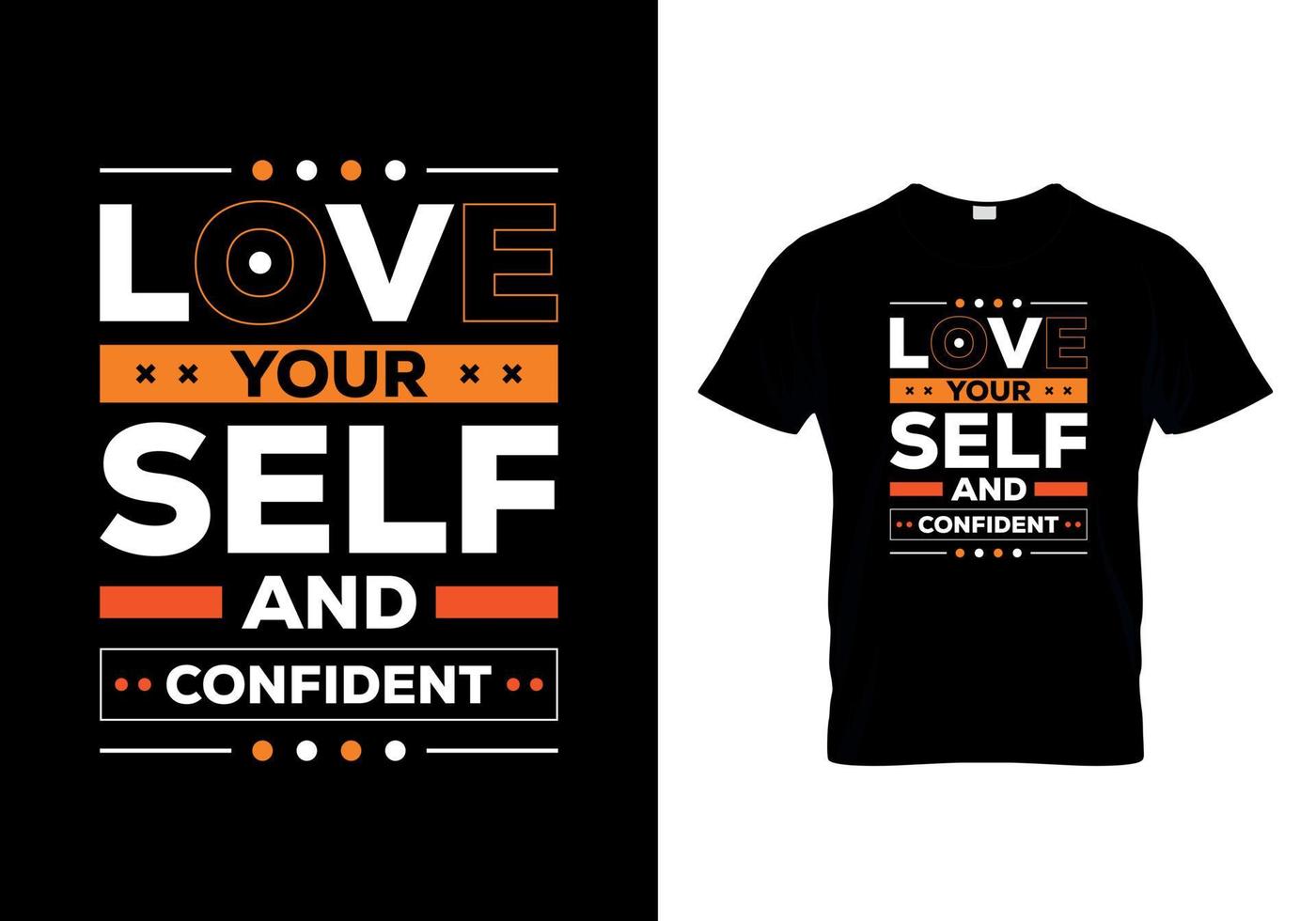 Love Your Self and confident t-shirts design vector