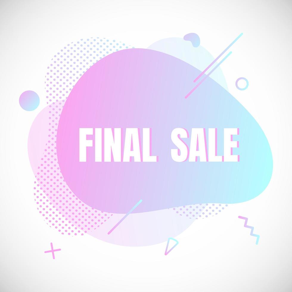 Modern liquid abstract special offer price sign FINAL SALE text gradient flat style design fluid vector colorful vector illustration banner simple shape advertising big sale or clearance symbol.