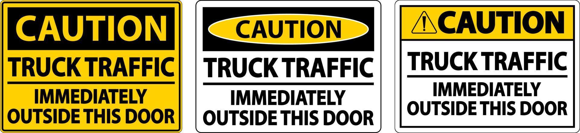 Caution Immediately Outside This Door Sign On White Background vector