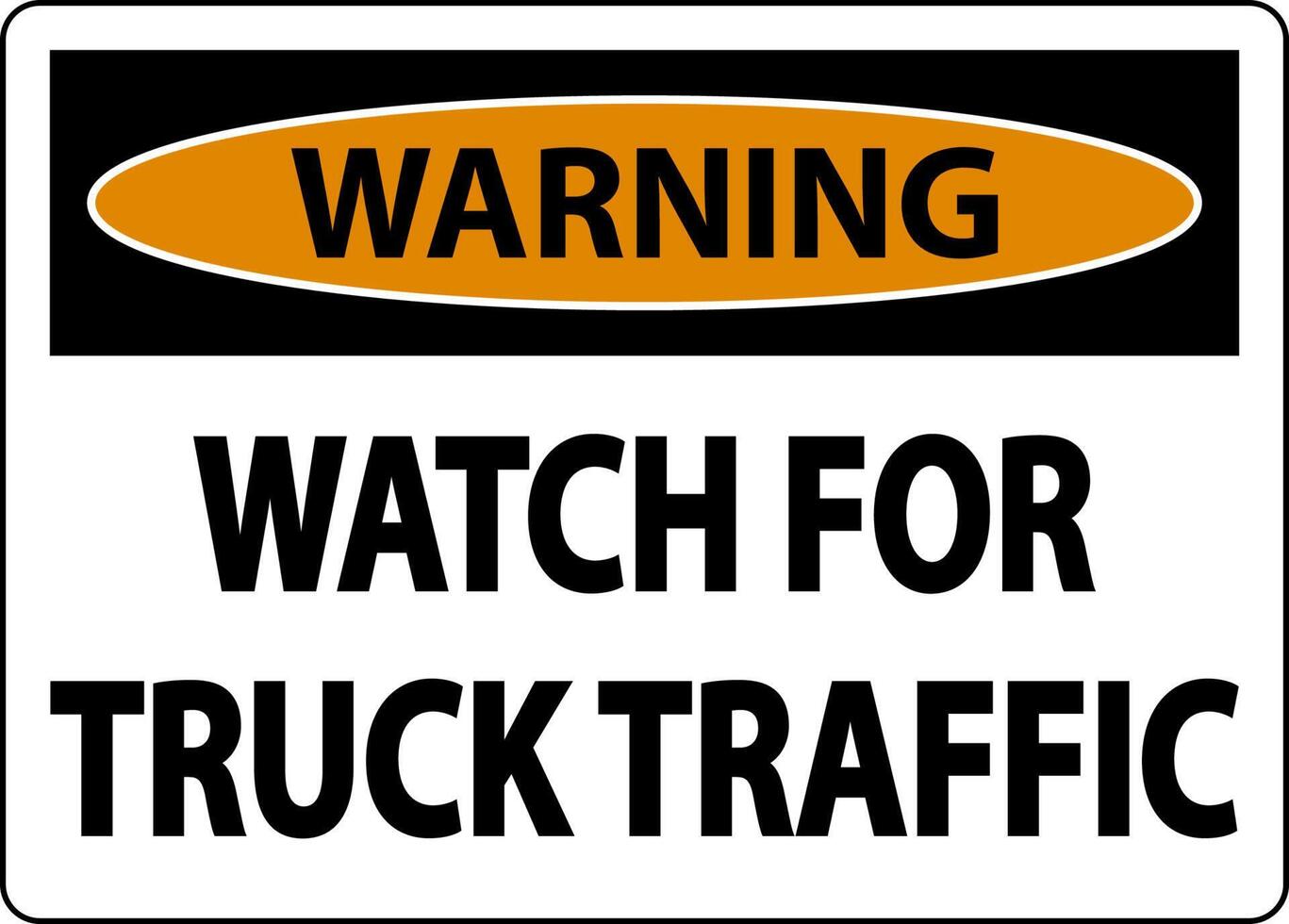 Warning Watch For Truck Traffic Sign On White Background vector