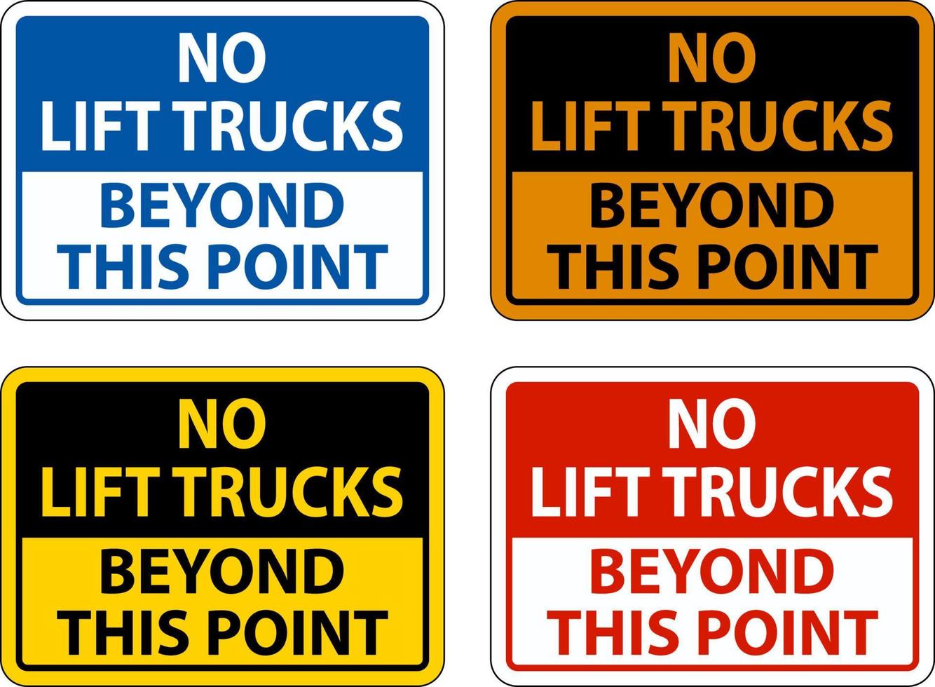 No Lift Trucks Beyond This Sign On White Background vector