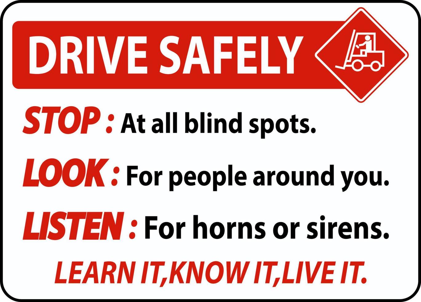 Drive Safely Stop Look Listen Sign On White Background vector