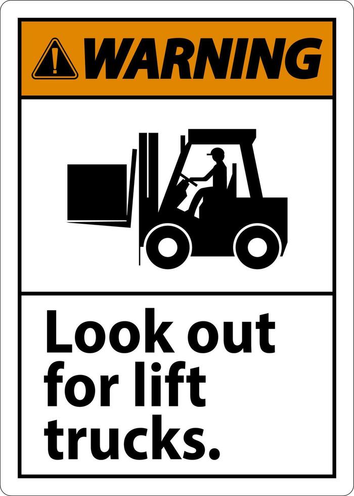 Warning Look Out For Lift Trucks Sign On White Background vector