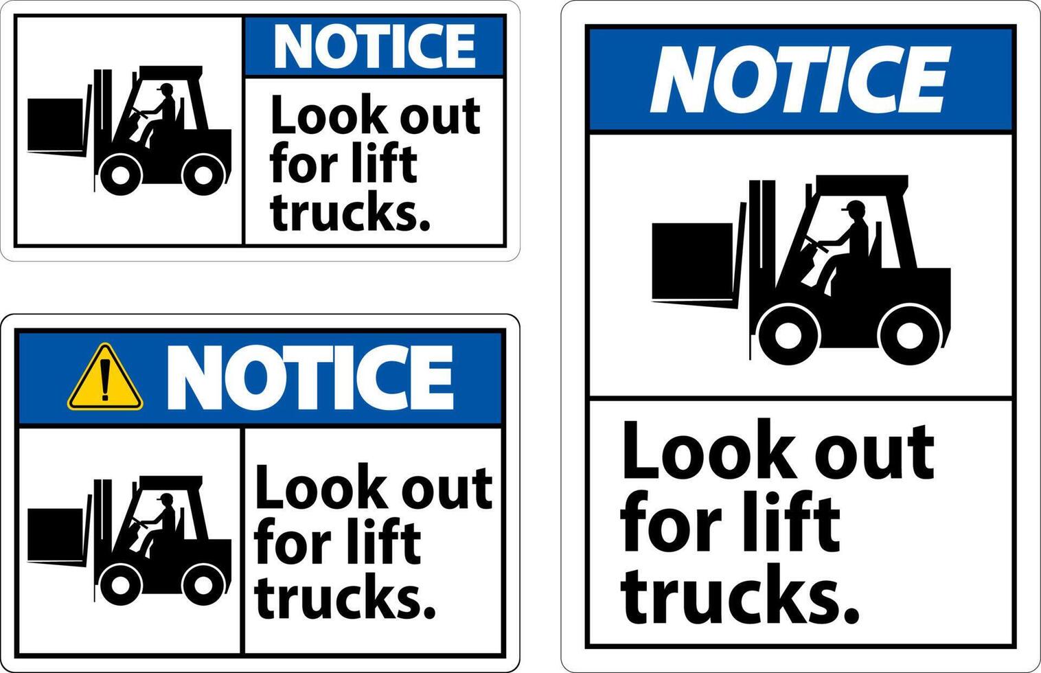 Notice Look Out For Lift Trucks Sign On White Background vector