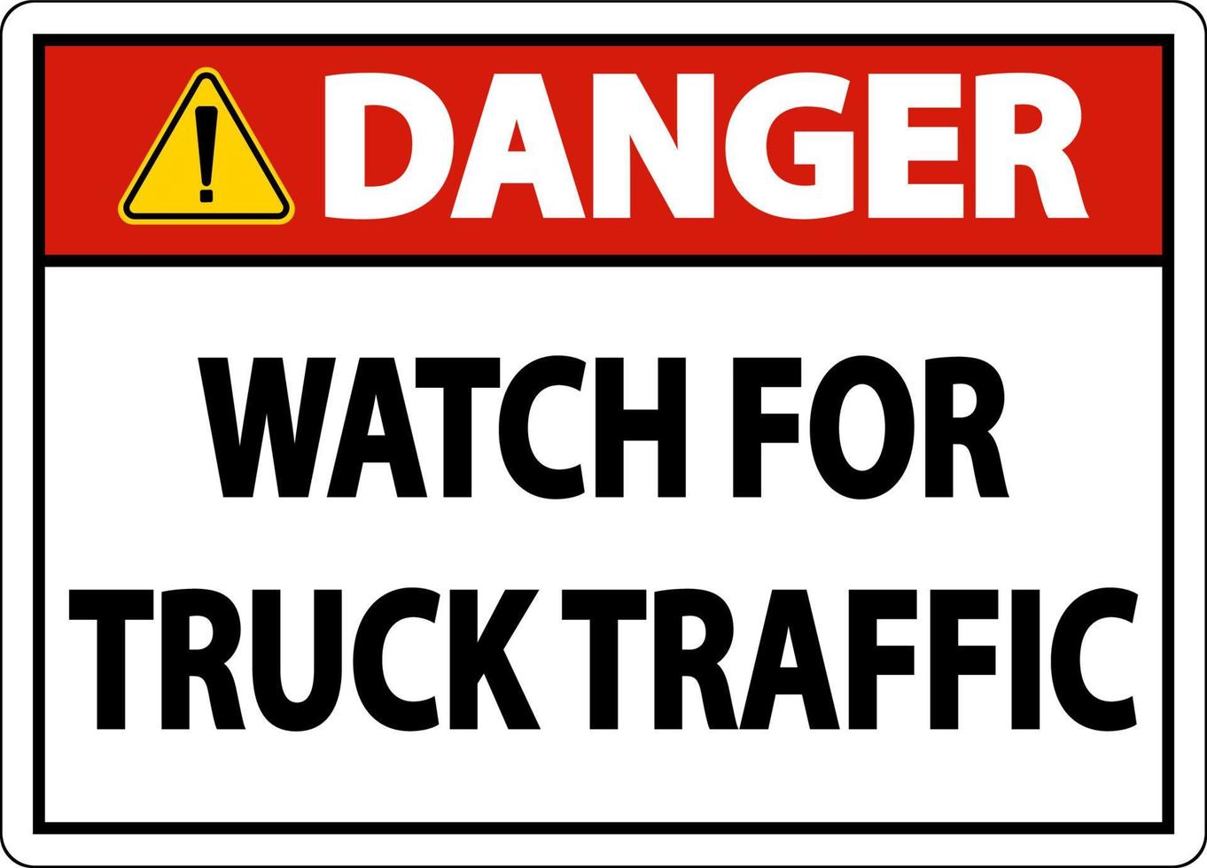 Danger Watch For Truck Traffic Sign On White Background vector