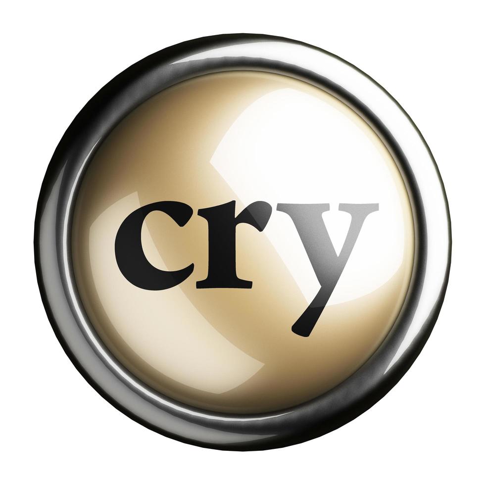 cry word on isolated button photo