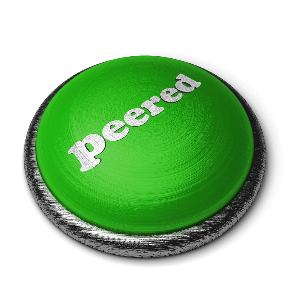 peered word on green button isolated on white photo