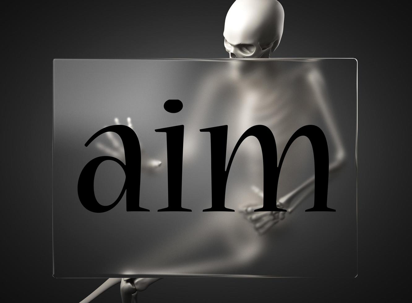 aim word on glass and skeleton photo