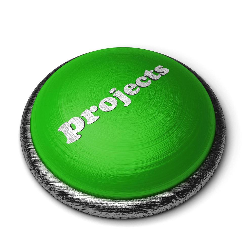 projects word on green button isolated on white photo