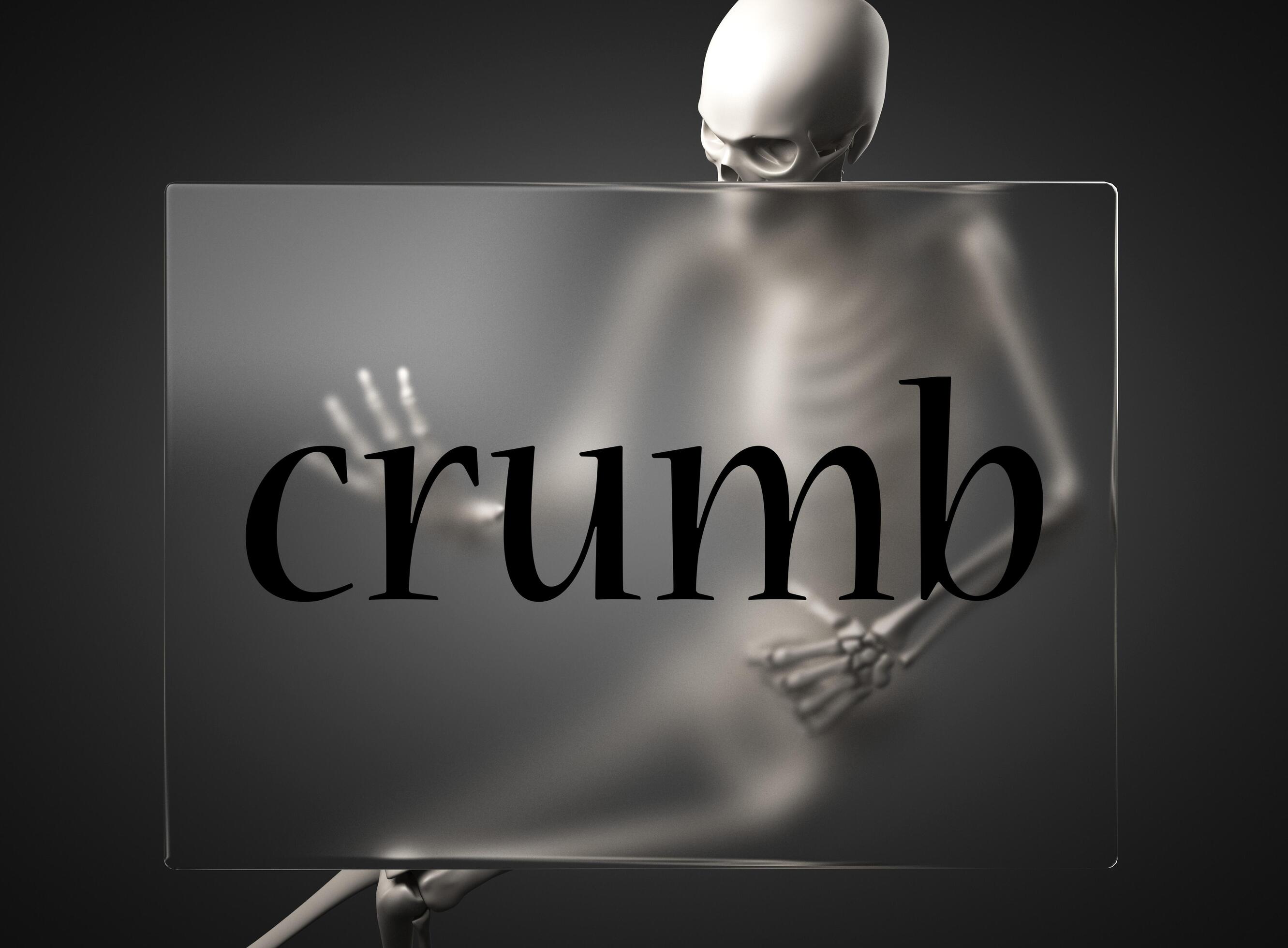 crumb word on glass and skeleton 6384806 Stock Photo at Vecteezy
