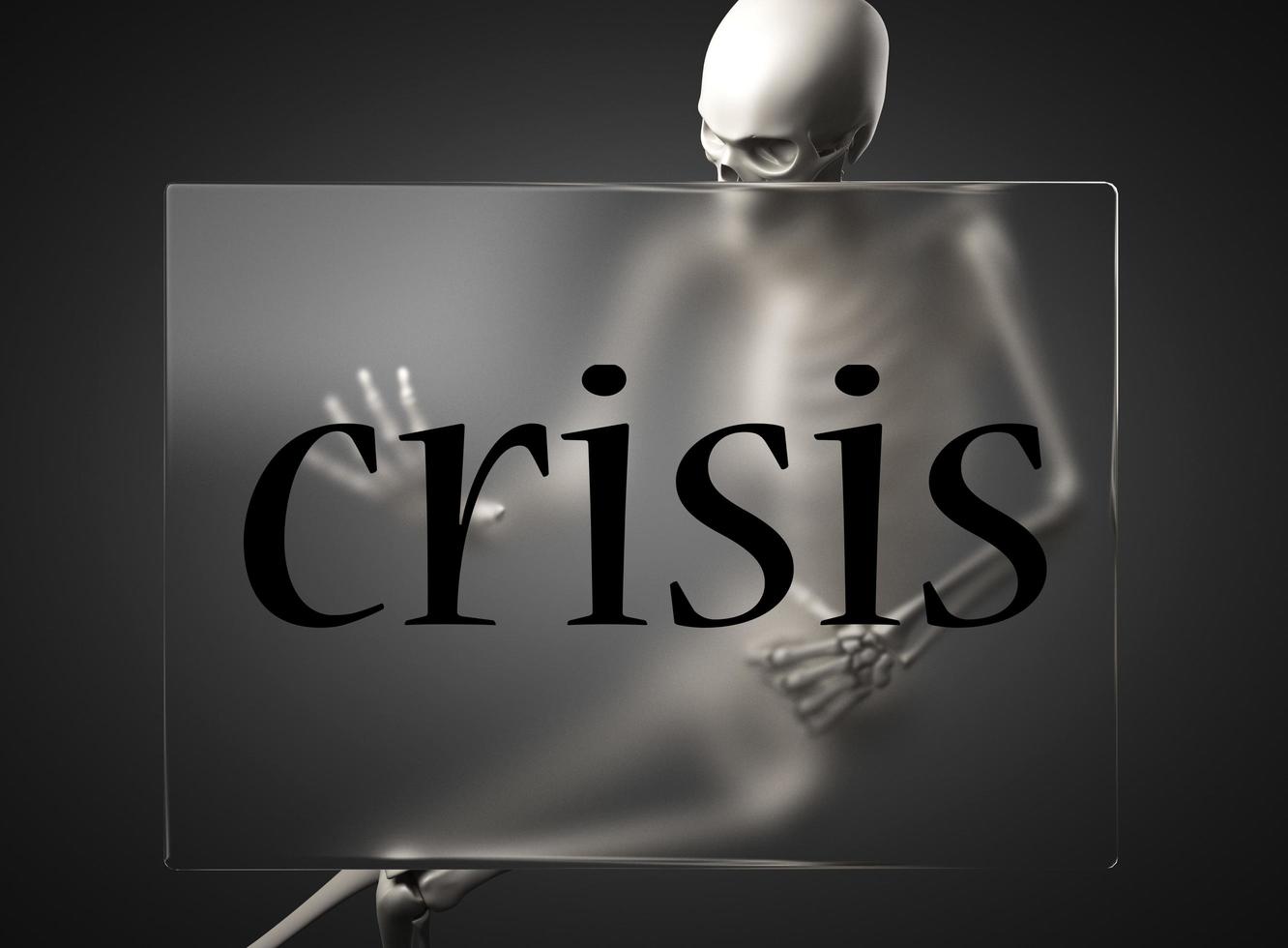 crisis word on glass and skeleton photo