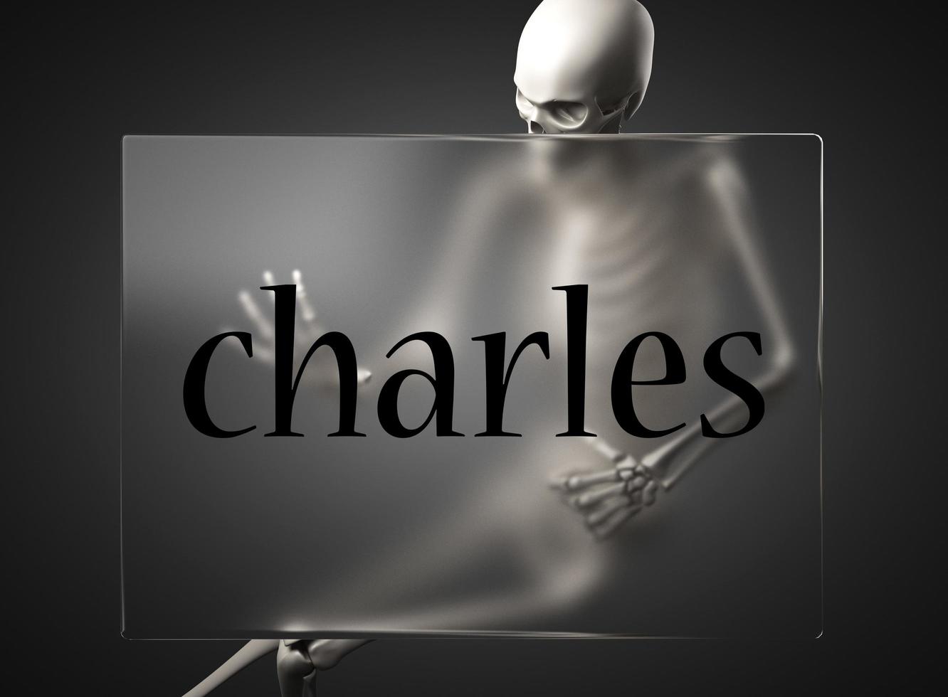 charles word on glass and skeleton photo