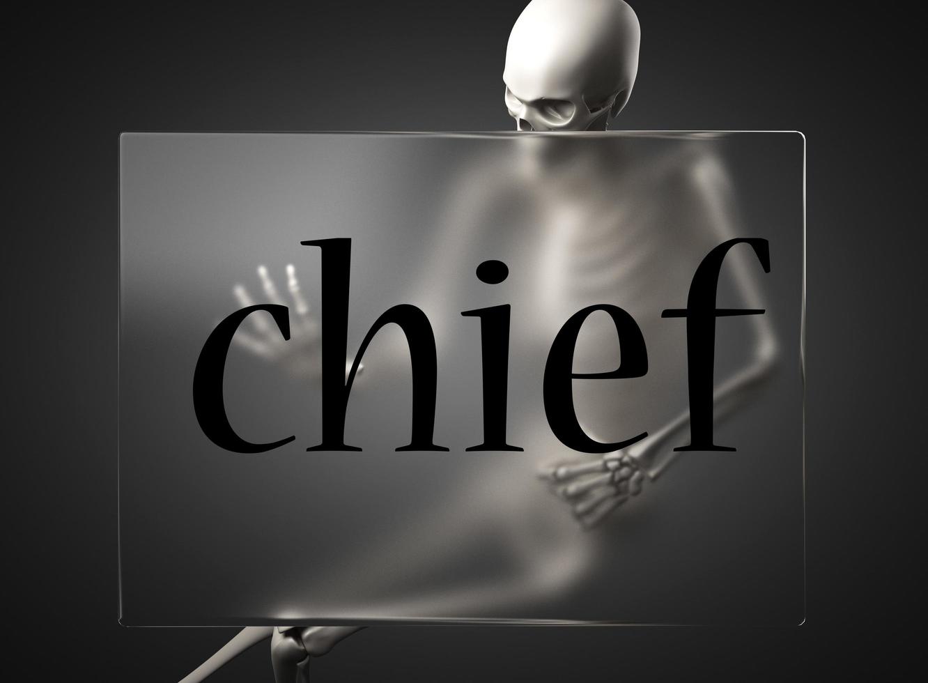 chief word on glass and skeleton photo