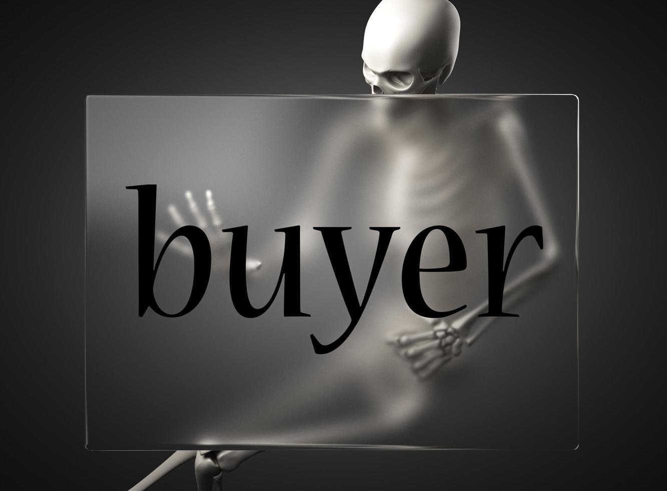 buyer word on glass and skeleton photo