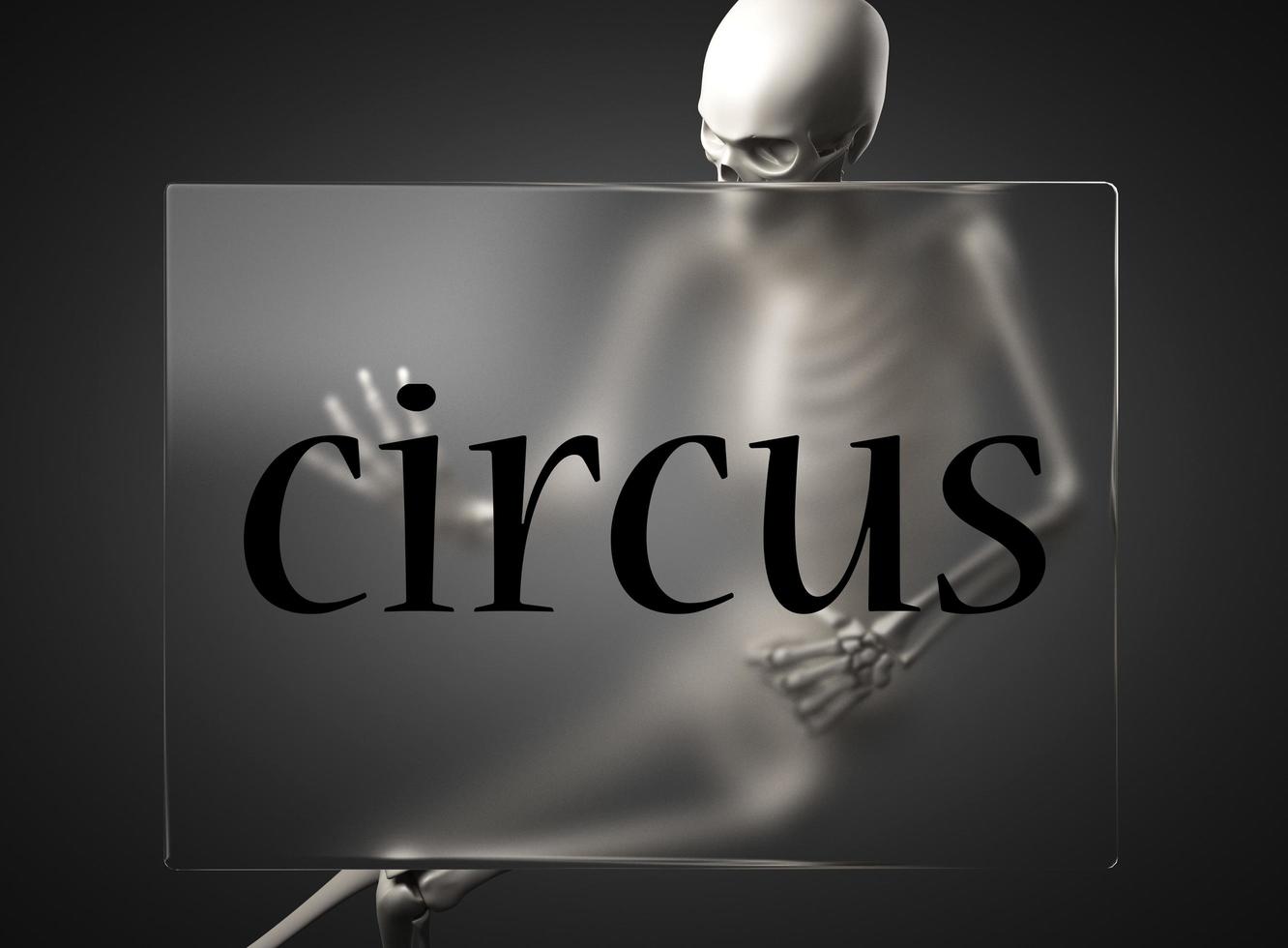 circus word on glass and skeleton photo