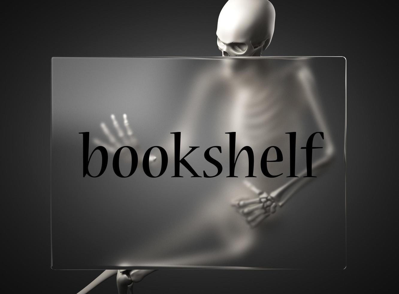 bookshelf word on glass and skeleton photo