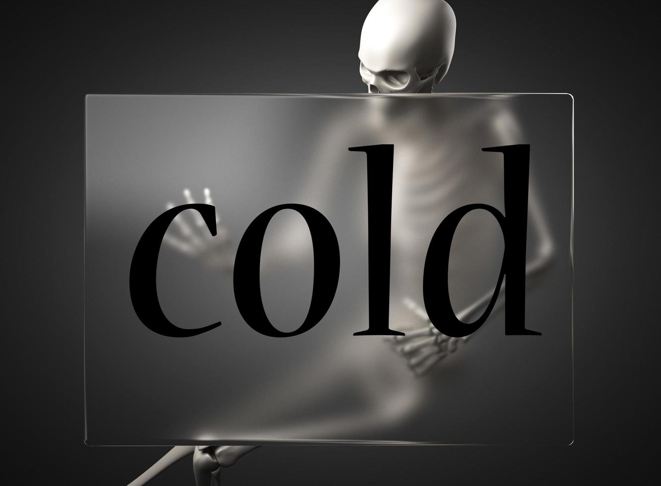 cold word on glass and skeleton photo