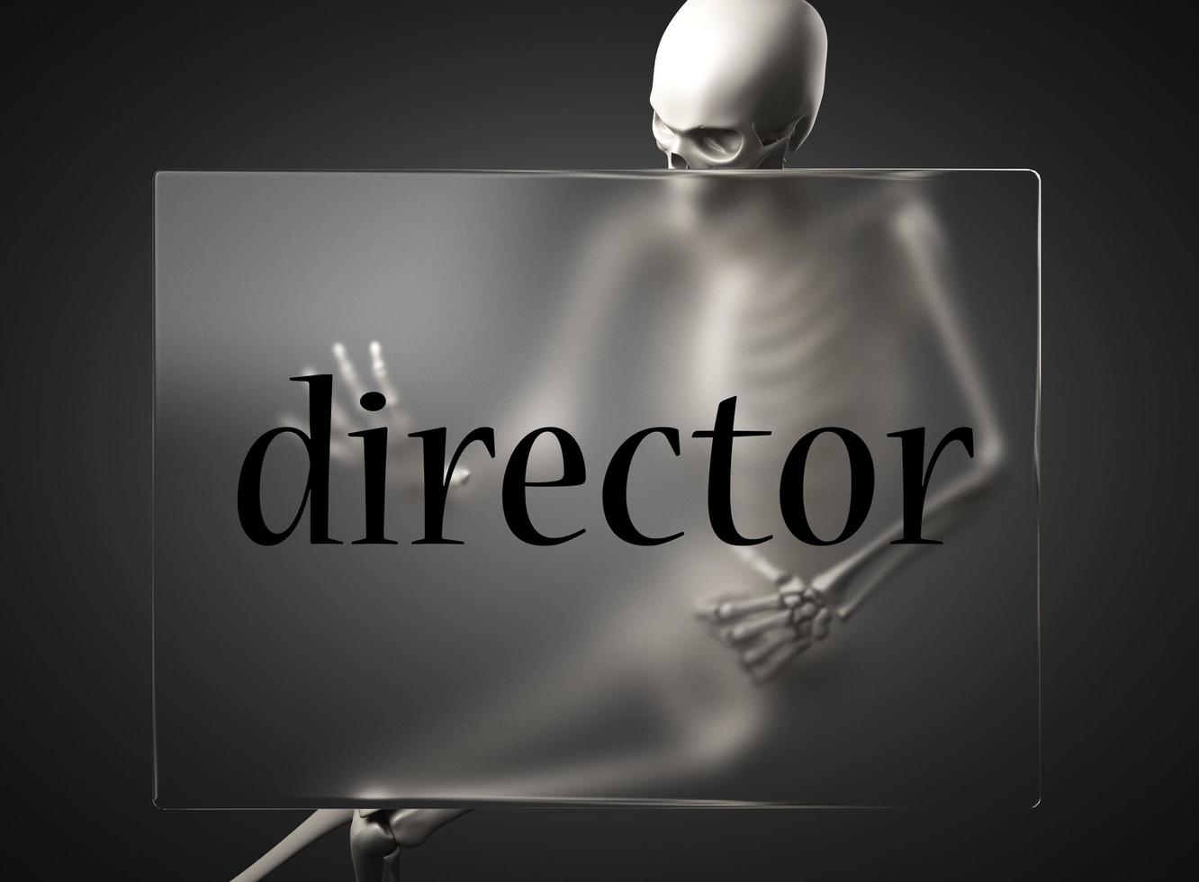 director word on glass and skeleton photo