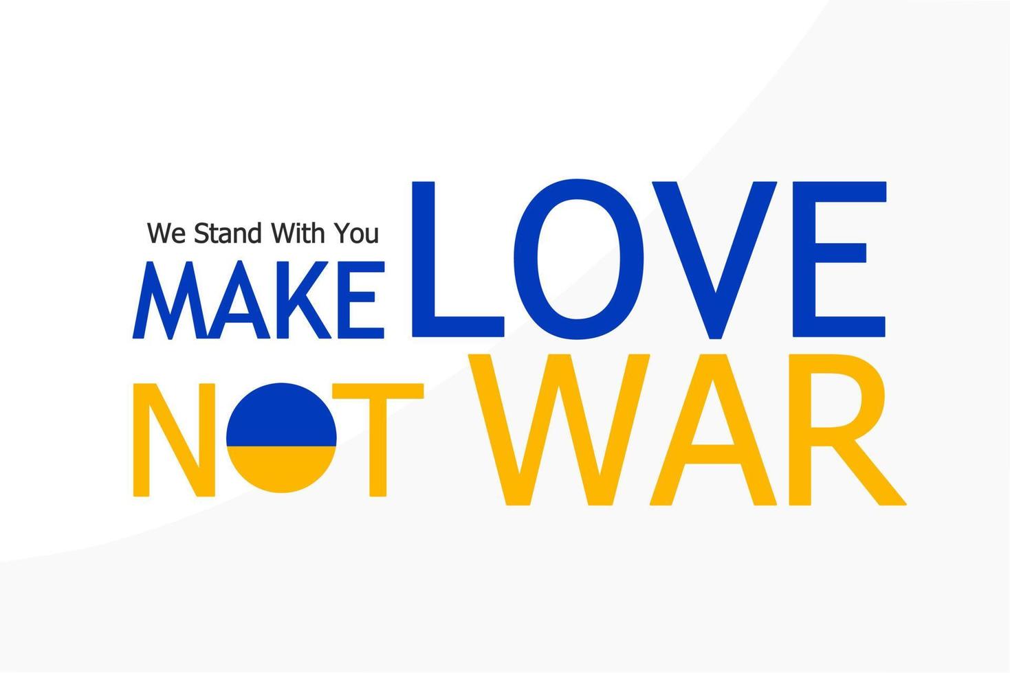 la tipografía hace el amor y no la guerra con colores amarillo y azul y adornos con la bandera ucraniana. diseño vectorial vector
