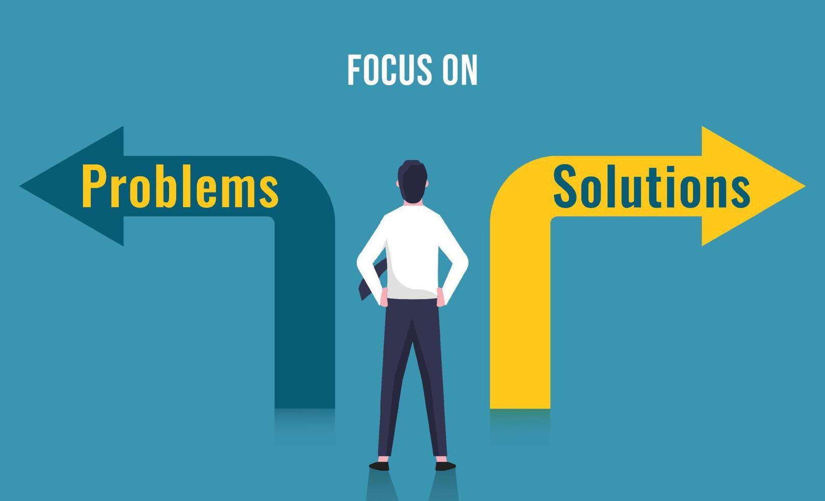 Focusing on solutions not on problems concept. Businessman standing at crossroad sign with the text vector