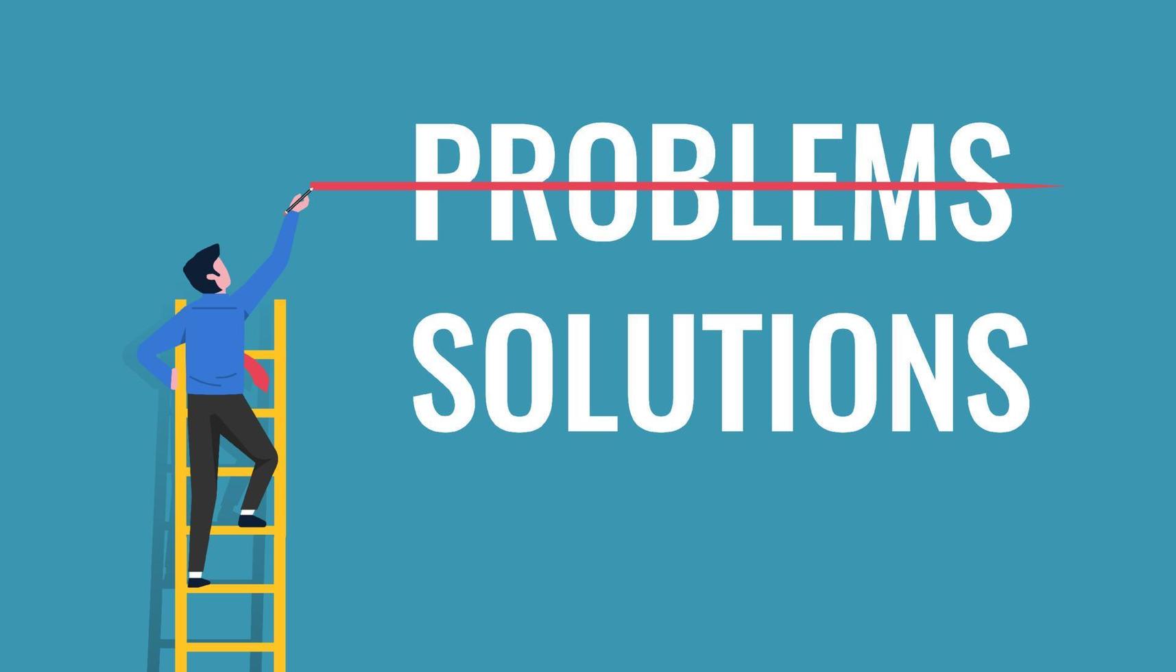 Focusing on solutions not on problems concept. vector