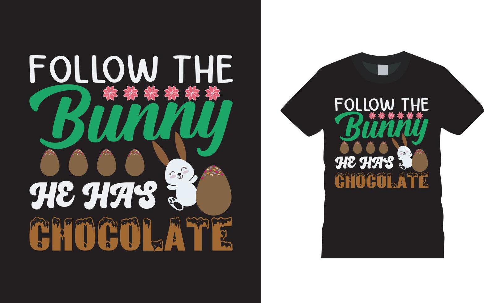 sigue al conejito que tiene diseño de pantalones de Pascua de chocolate, ropa, ilustración vectorial, plantilla gráfica, impresión bajo demanda, telas textiles, estilo retro, tipografía, vintage, camiseta de Pascua vector