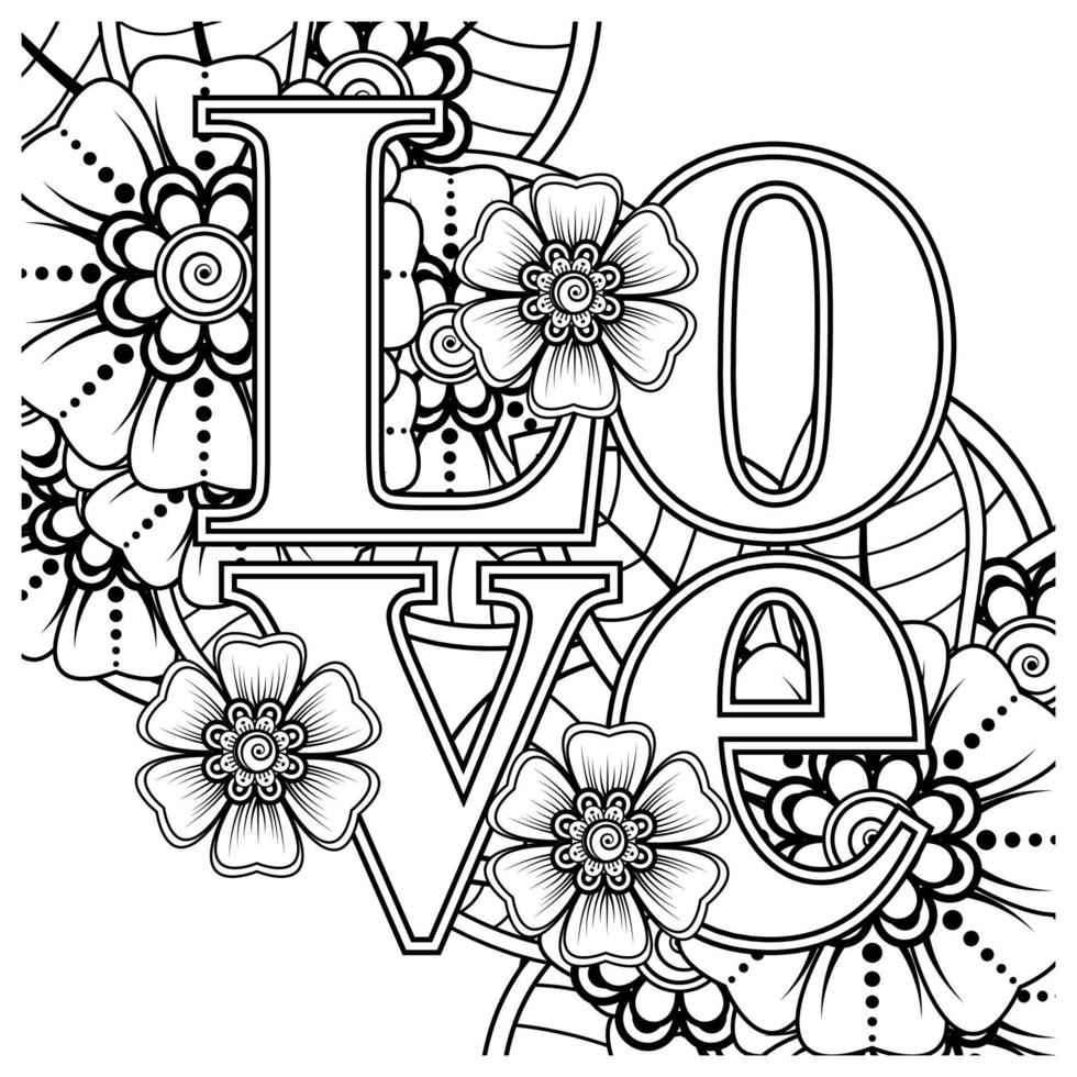 Love words with mehndi flowers for coloring book page doodle ornament vector