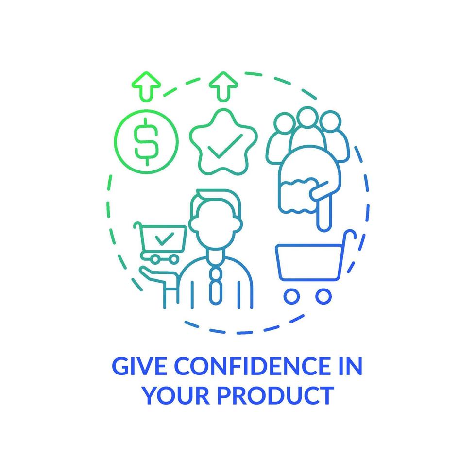 Give confidence in product green blue gradient concept icon. Standing up against competitors abstract idea thin line illustration. Isolated outline drawing. Roboto-Medium, Myriad Pro-Bold fonts used vector
