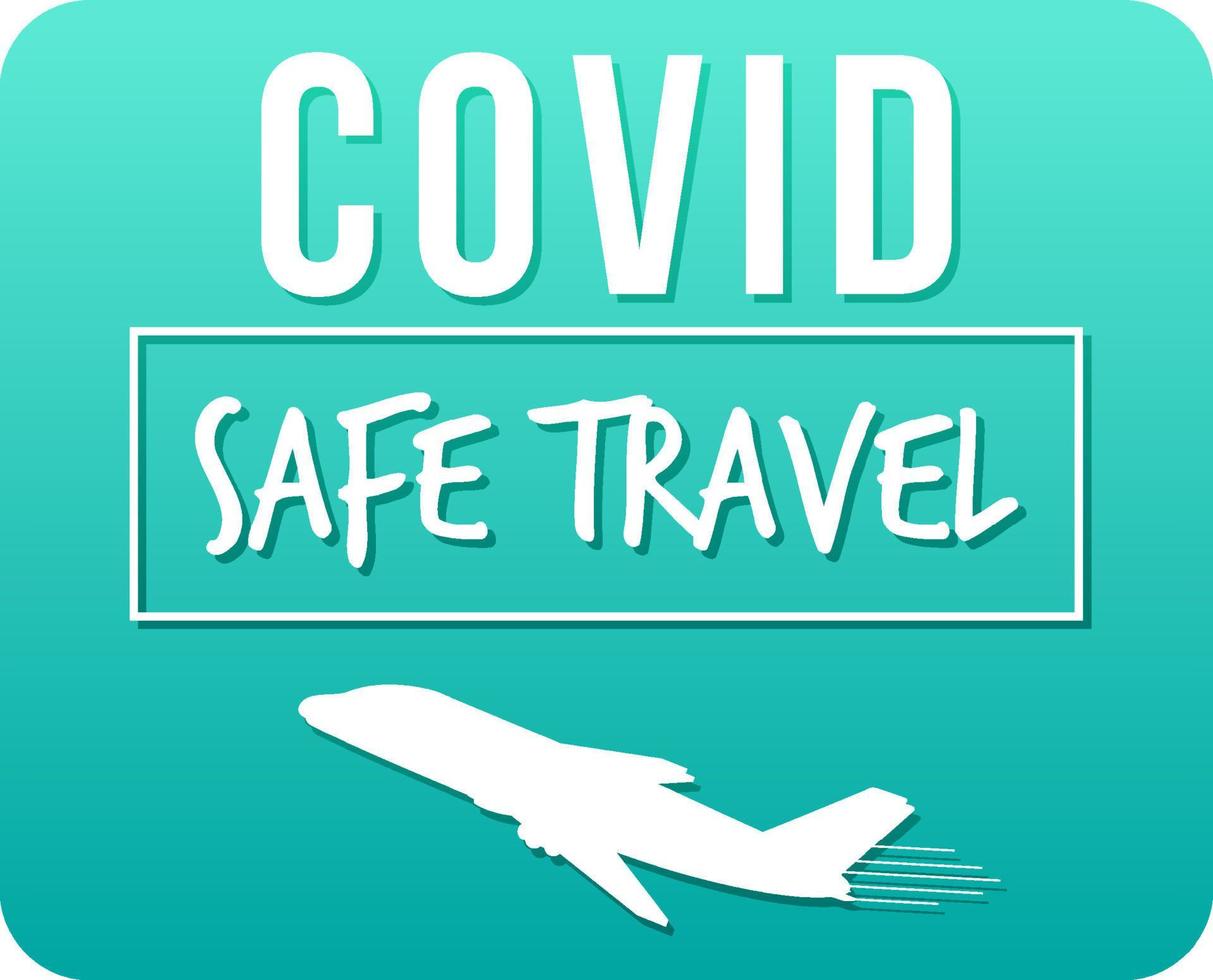 Covid Safe Travel typography design vector