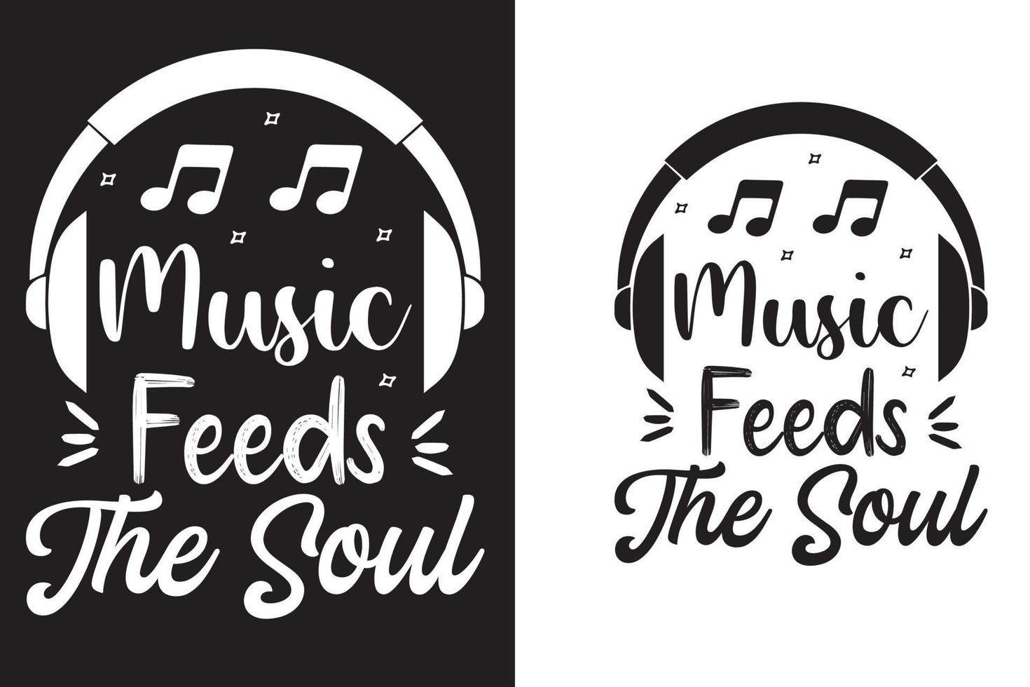 Music feeds the soul T shirt. vector