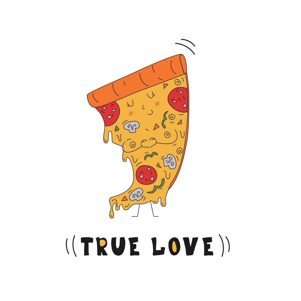 Piece Of Pizza Character In Doodle Style And The Inscription TRUE LOVE. Hand Drawn Vector Illustration.