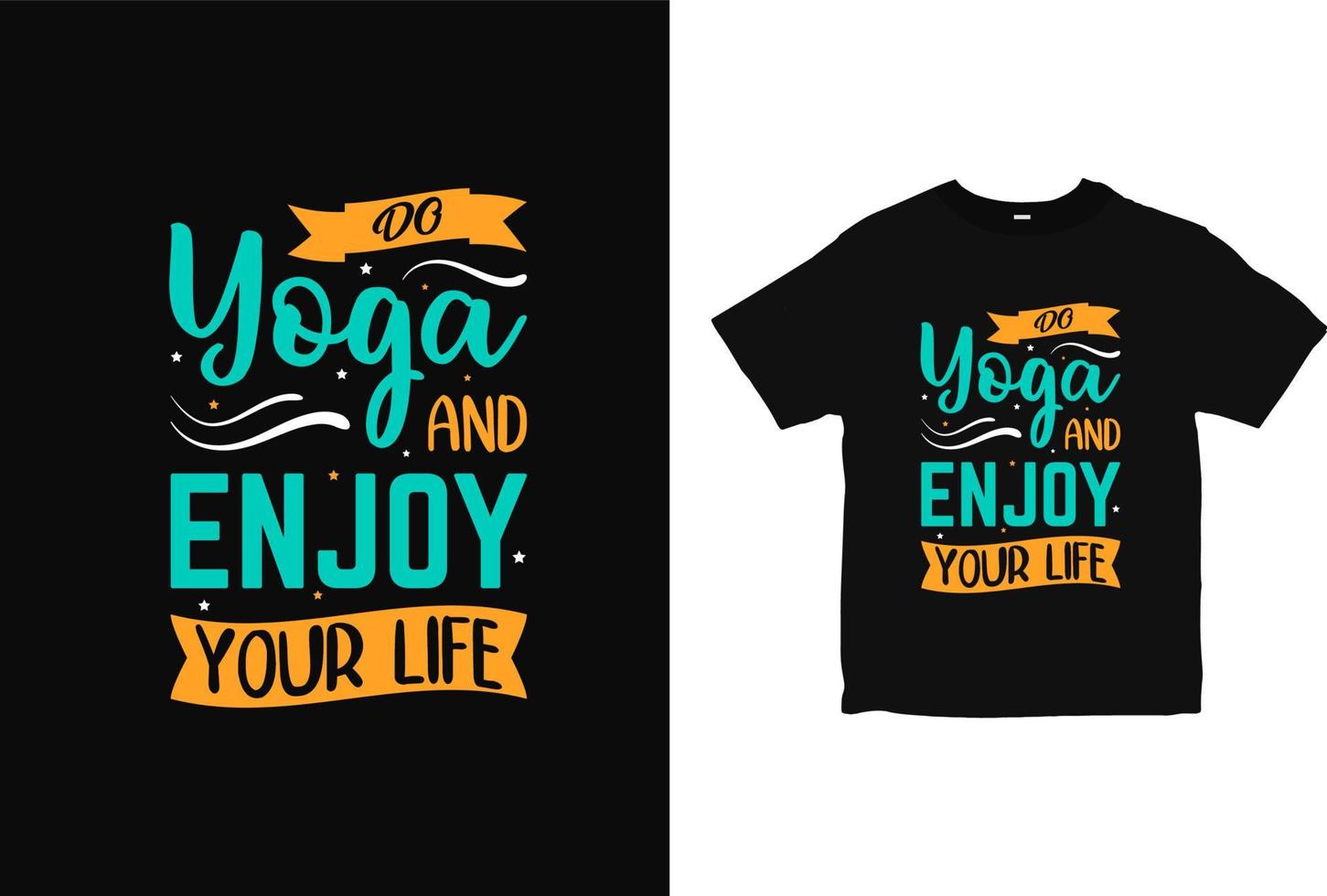 Yoga Typography T-Shirt design, positive life T-shirt design vector