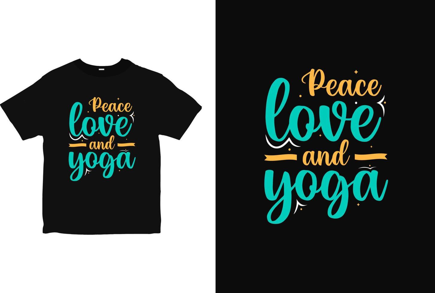 Yoga typography T-Shirt design, peace love shirt apparel vector