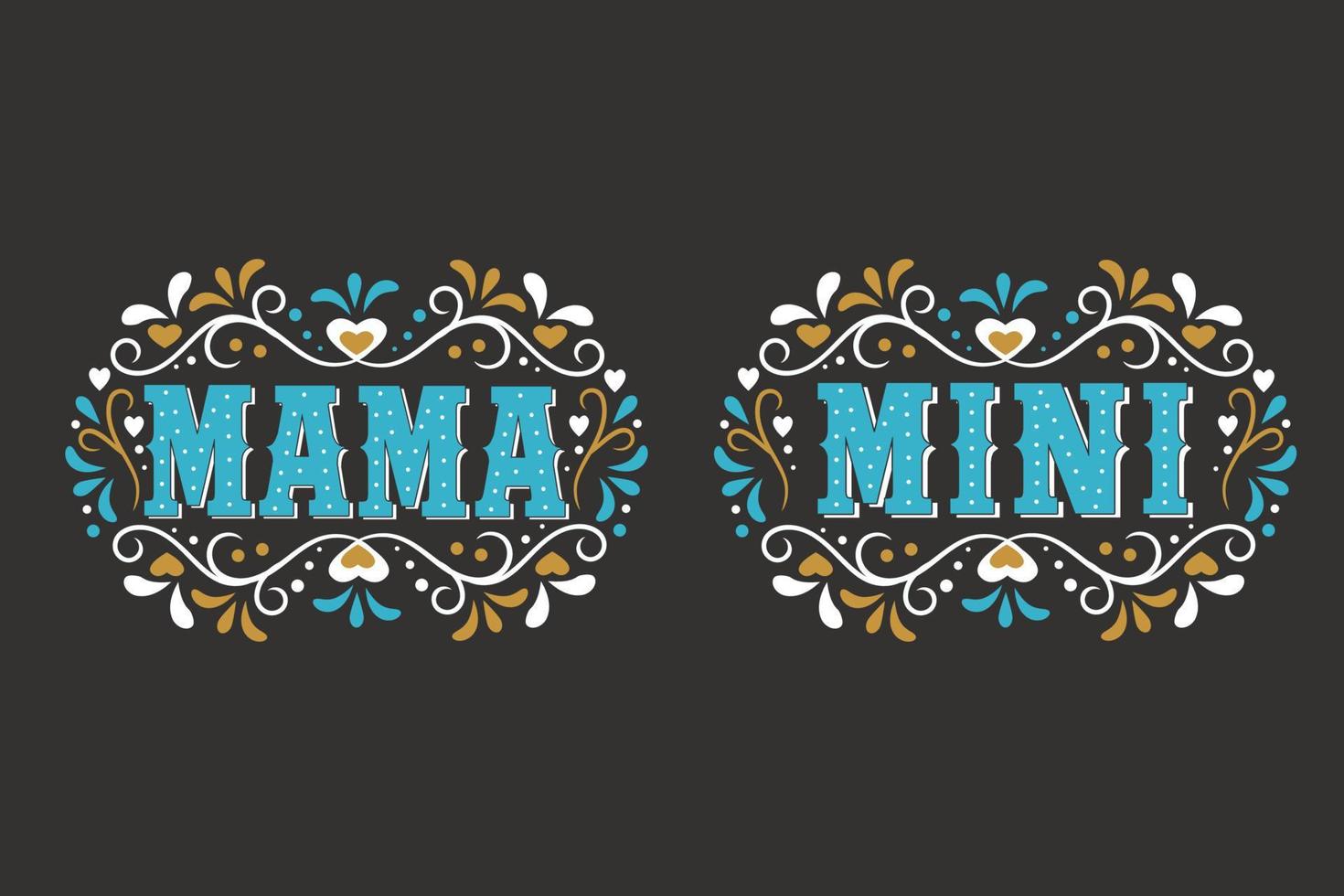 Mama mini typography lettering vector art for t-shirt, poster, postcard, card, t shirt