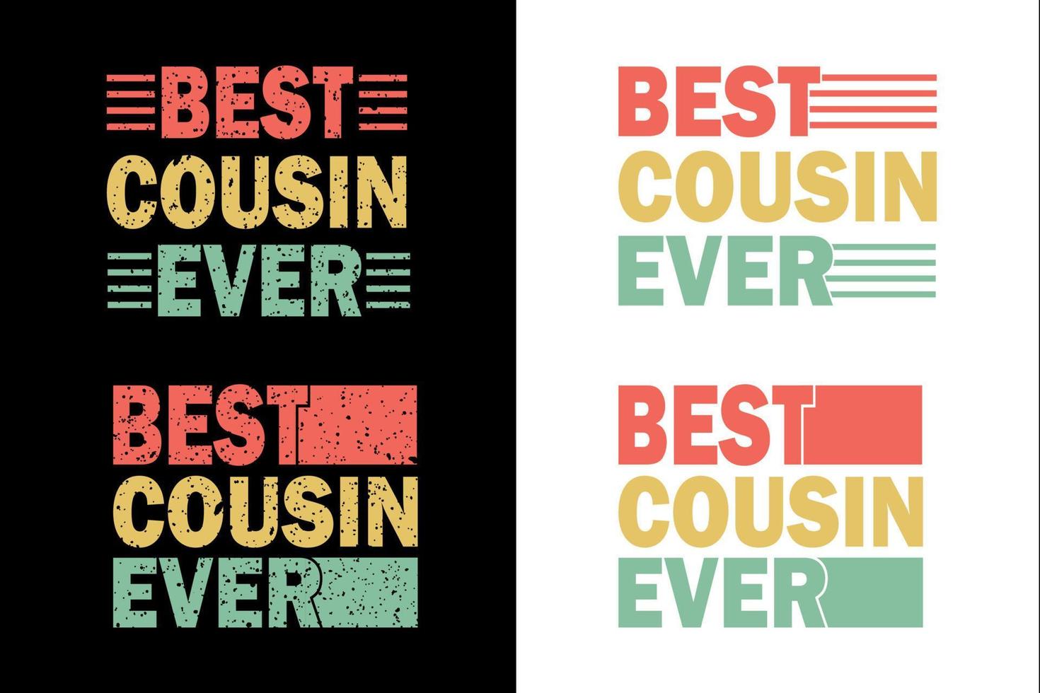 best cousin ever typography simple t shirt design vector template