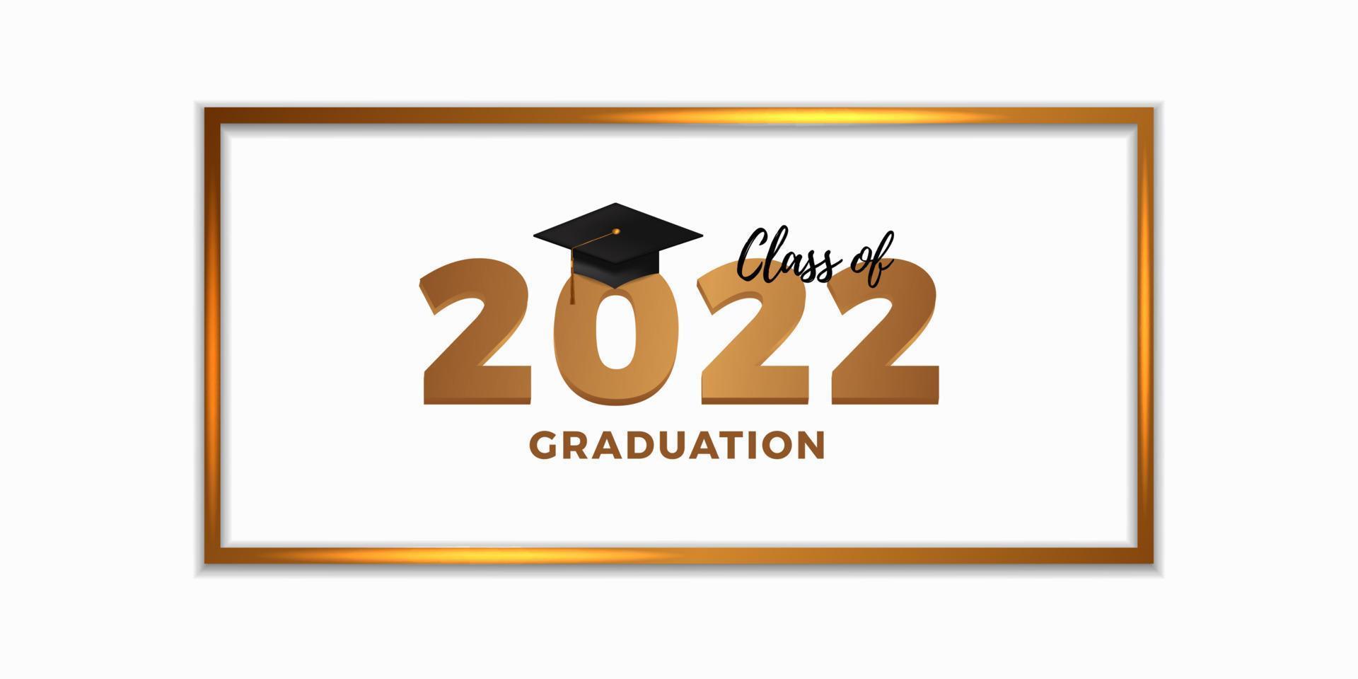 Class of 2022 graduation cap with frame graduates academy from collage university high school with white background vector