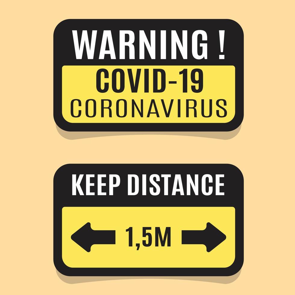 Black and Yellow Covid Sign. Keep Distance Badge Warnig Vector