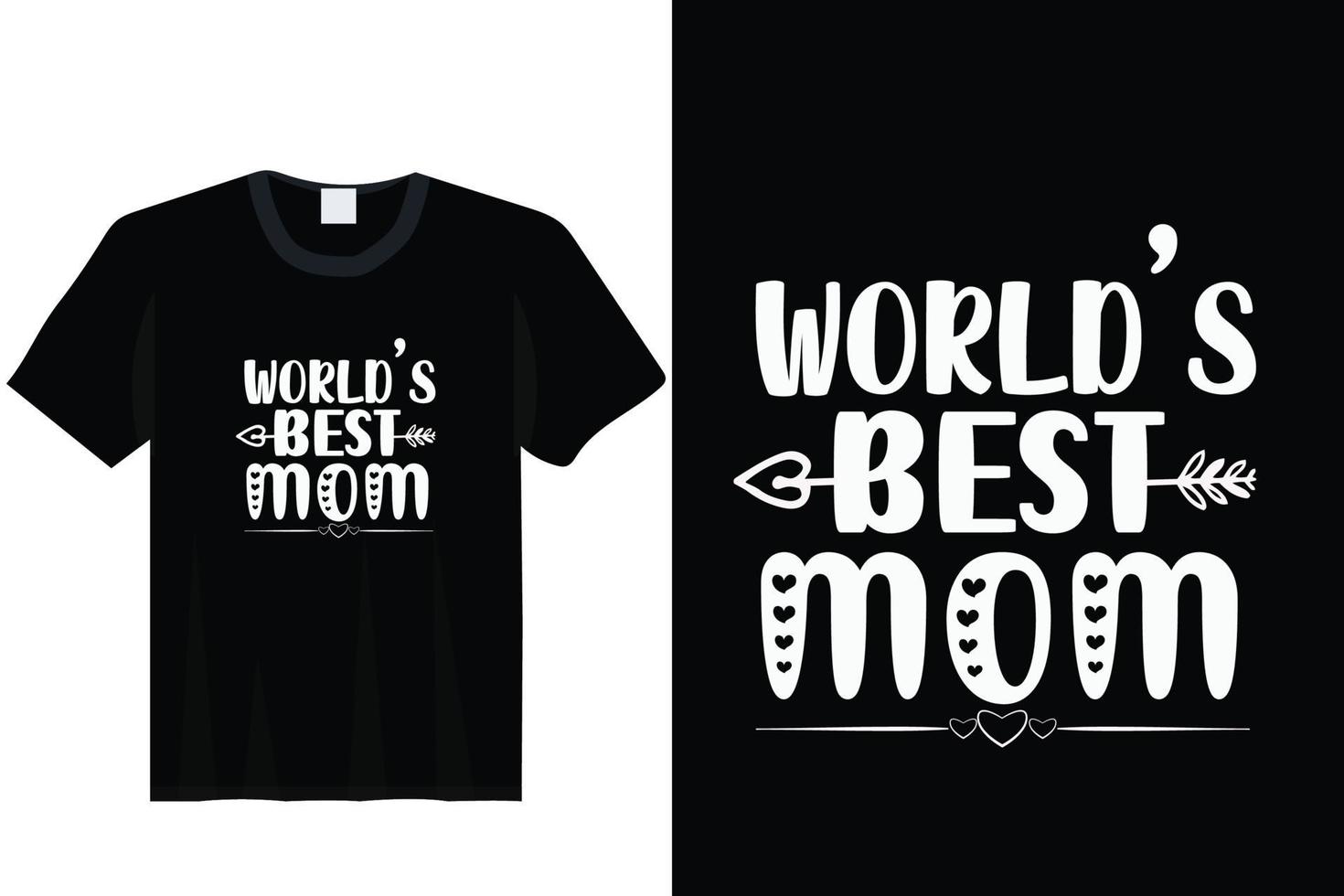 World's Best Mom, Mother's Day T Shirt vector