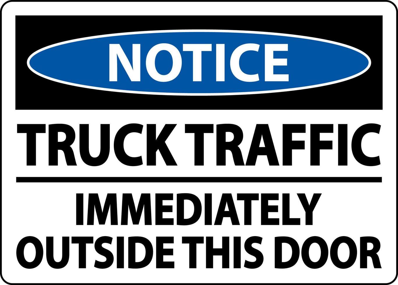 Notice Immediately Outside This Door Sign On White Background vector