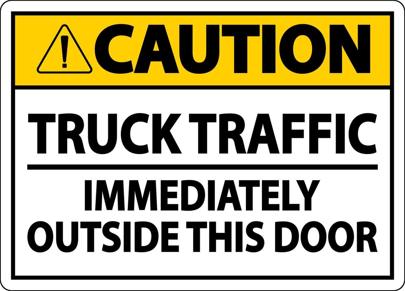 Caution Immediately Outside This Door Sign On White Background vector