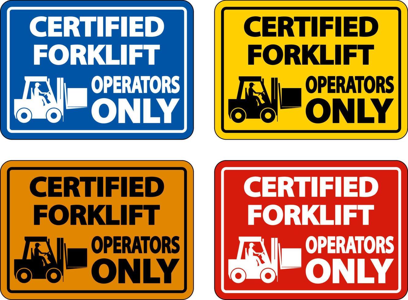 Certified Forklift Operators Only Sign On White Background vector