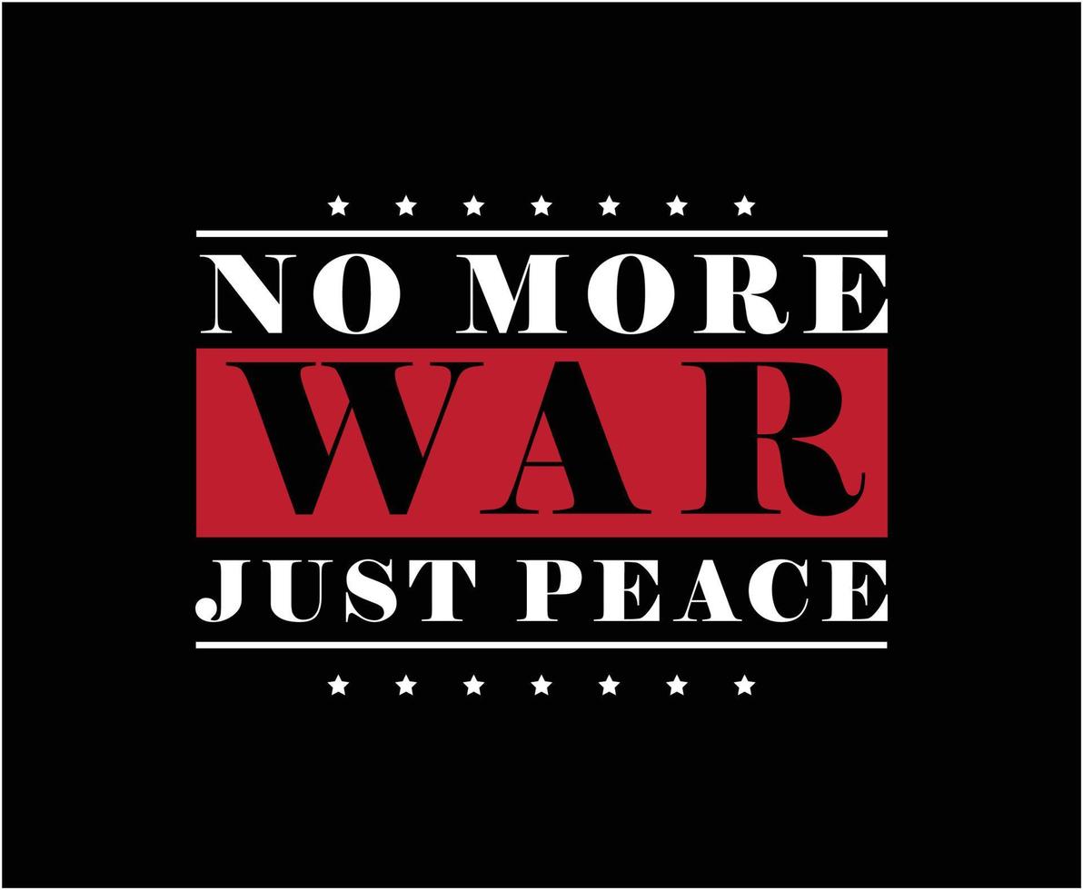 No More War Typography Vector T-shirt Design