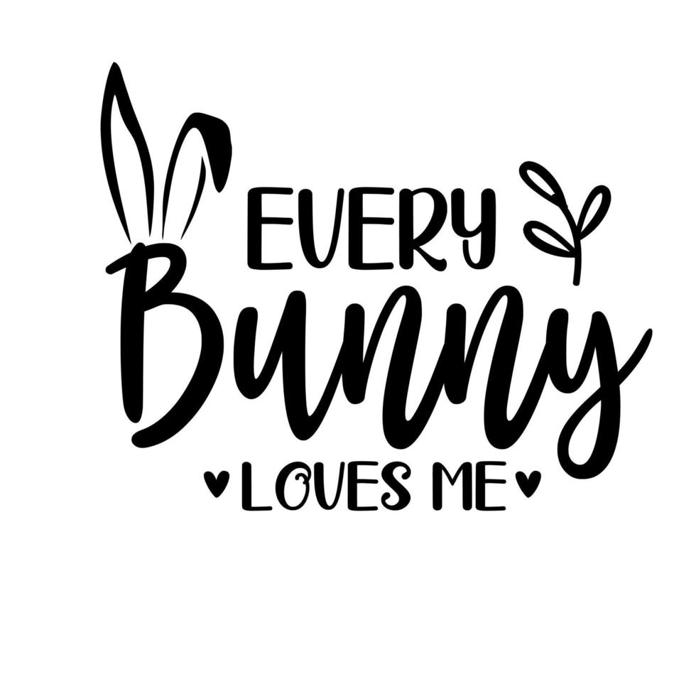 every bunny loves me  Easter day vector