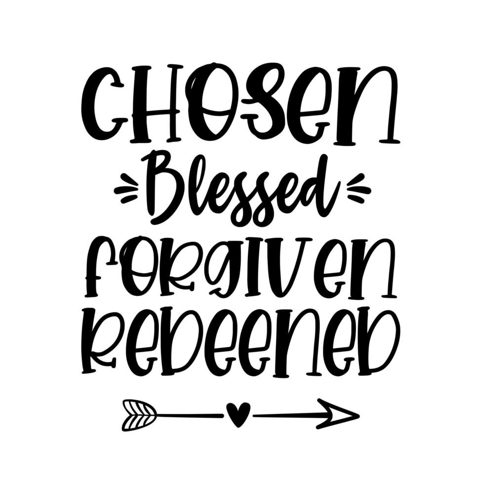 chosen blessed forgiven redeened vector