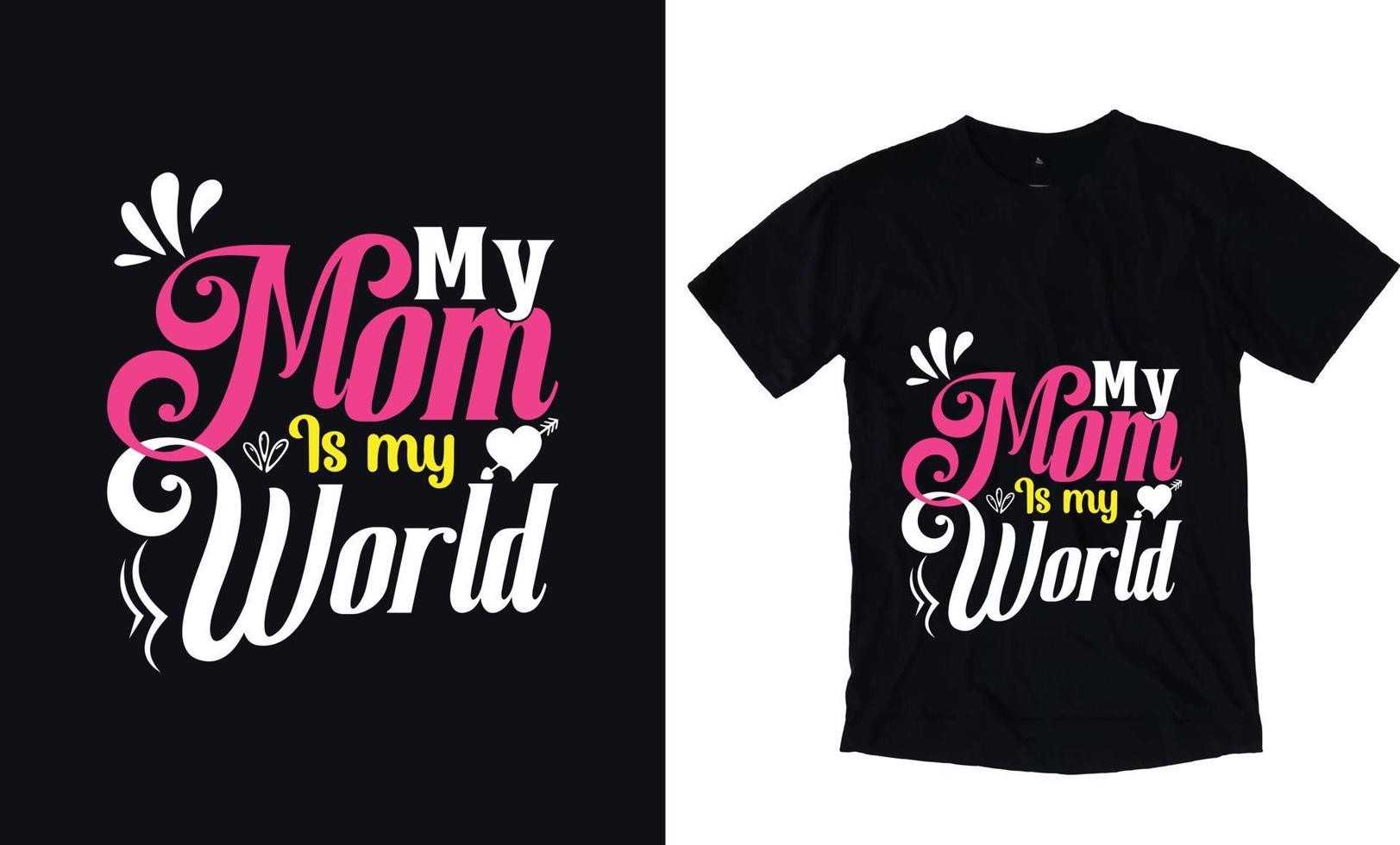 My mom is my world vector