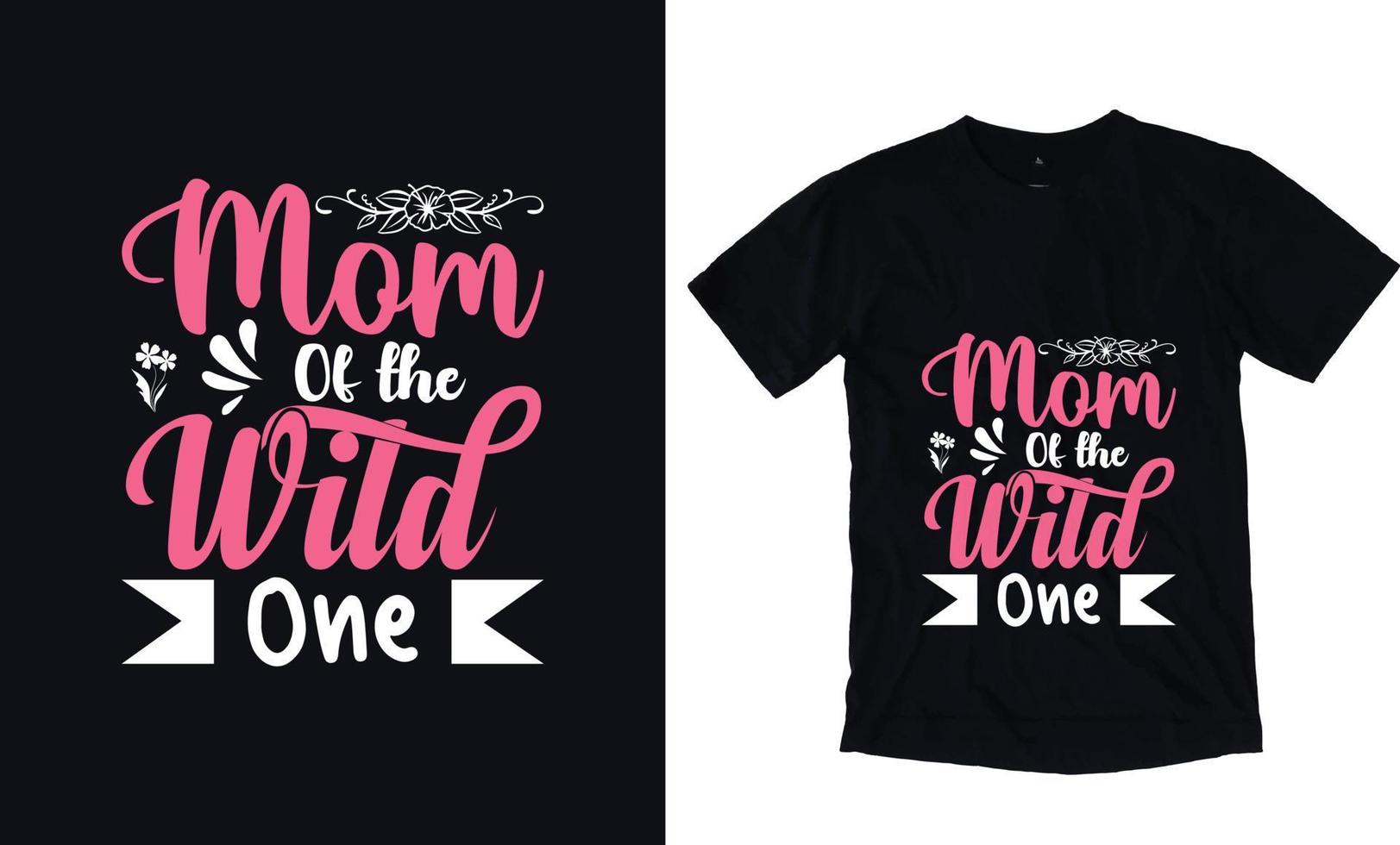 Mom of the wild one vector