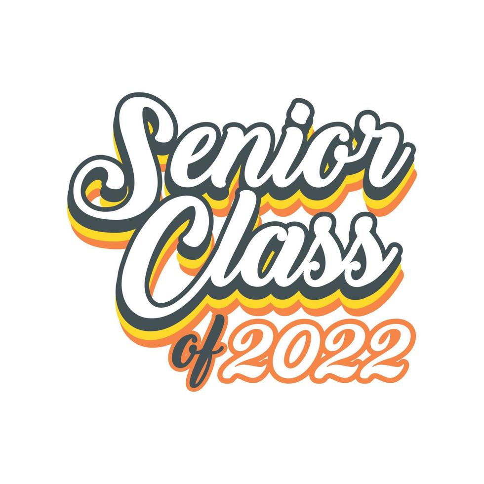 Class Of 2022 Vector, Tshirt Design vector