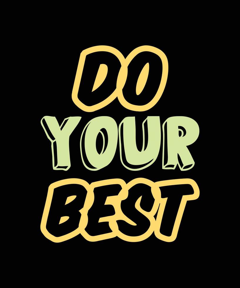 typography lettering quote for t-shirt design vector