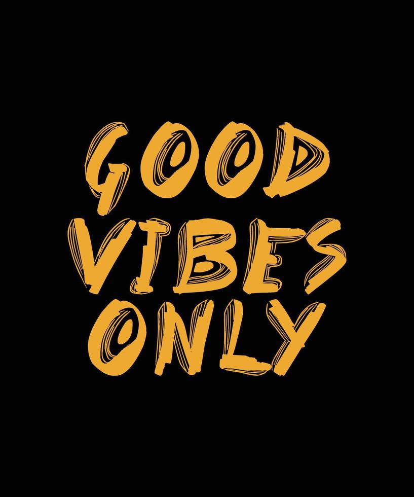 good vibes only lettering t-shirt design vector