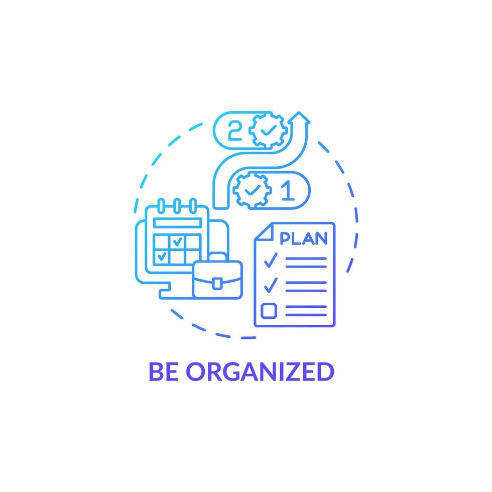 Be organized blue gradient concept icon. Time management and planning skill at work. Successful areer advancement abstract idea thin line illustration. Vector isolated outline color drawing
